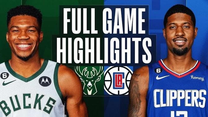 Milwaukee Bucks vs. Los Angeles Clippers Full Game Highlights | Feb 10 | 2022-2023 NBA Season