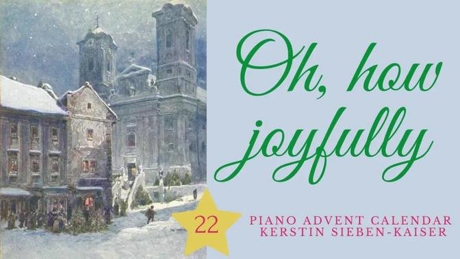 Oh, how joyfully; oh, how merrily/ O du fröhliche (German Christmas Carol)