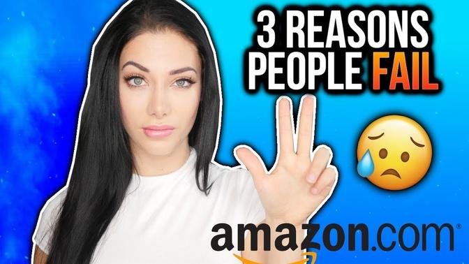 3 Reasons People Fail With Amazon FBA 😓