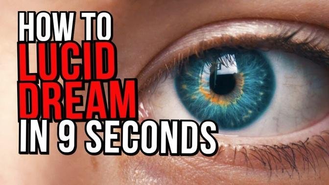 How To Lucid Dream In 9 Seconds: Real Tutorial