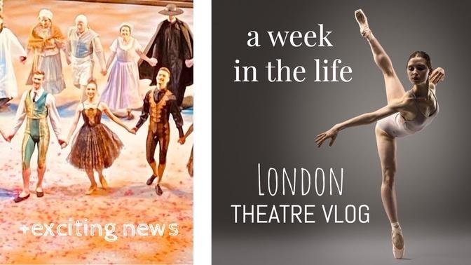 A week in the life of a professional ballet dancer - LONDON THEATRE VLOG