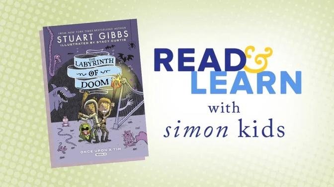 Labyrinth of Doom read aloud with Stuart Gibbs | Read & Learn with Simon Kids