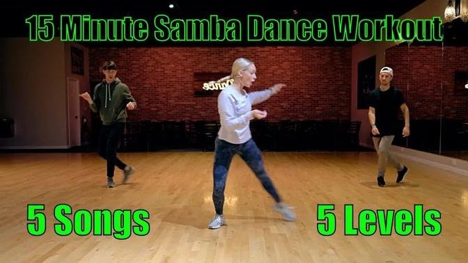 15 Minute Samba Dance Workout | 5 Songs - 5 Difficulty Levels | Follow Along Dance Routine