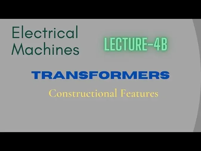 Electrical_Machines_Lecture_-_4B_Transformers