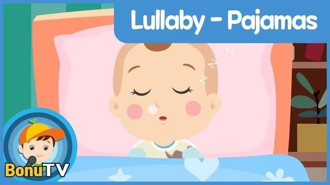 [BonuTV] Lullaby-pajamas song | sleeping vest song | Lullaby | Kids ...