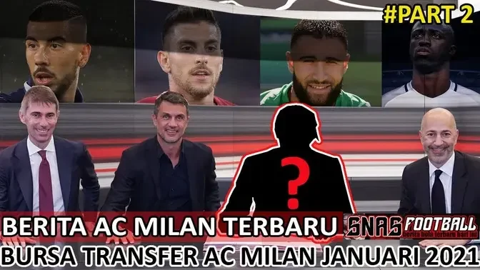 Berita Ac Milan Terbaru🔴 Bursa Transfer AC Milan 2021🔴 Zaccagni Vazquez Sanchez Pellegrini #Part2