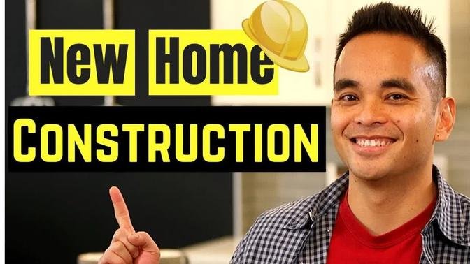 What are the steps during a new home construction process?