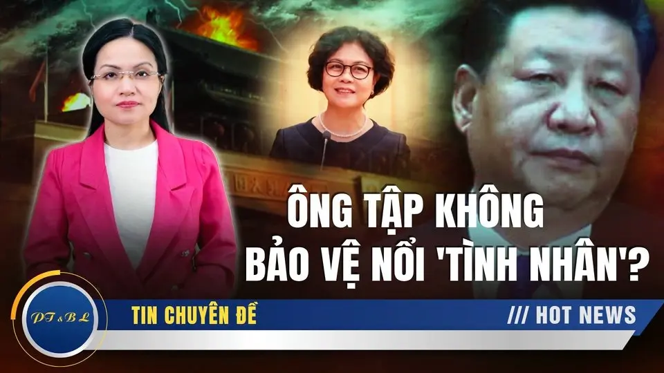 Phải chăng ông Tập đã mất quyền nhân sự, không bảo vệ nổi 'tình nhân'?