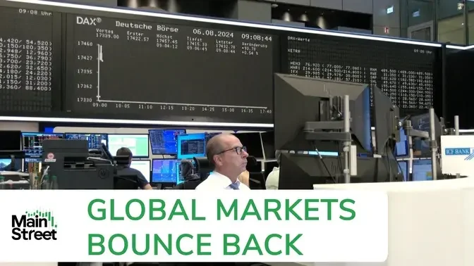 Global Markets Bounce Back After Brutal Selloff