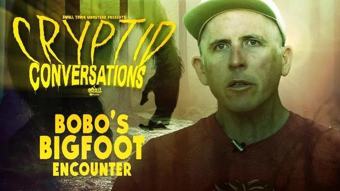 Cryptid Conversations: Bobo's Bigfoot Encounter