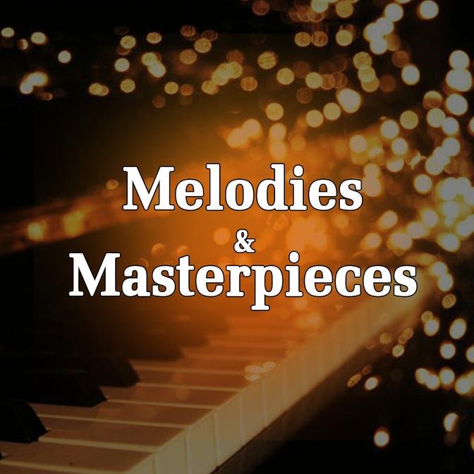 Melodies & Masterpieces