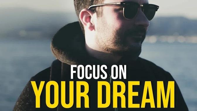 FOCUS ON YOUR DREAM - Best Motivational Video For 2023