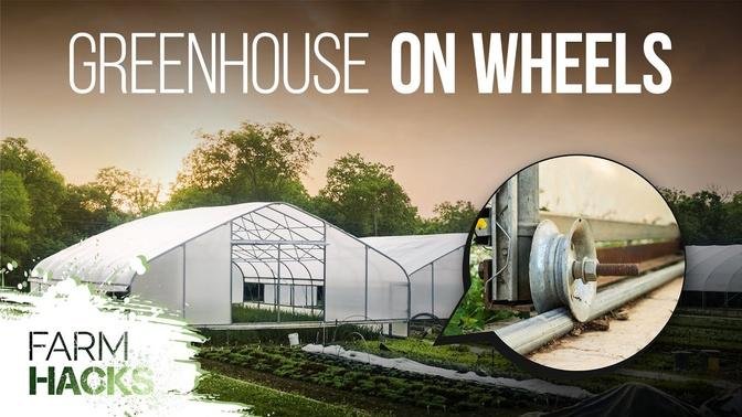 How to Make Your Greenhouse Movable | Bountiful Blessings Farm