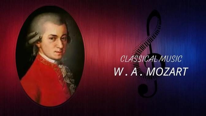The Best of Classical Music: Wolfgang Amadeus Mozart for Studying, Concentration, Relaxation