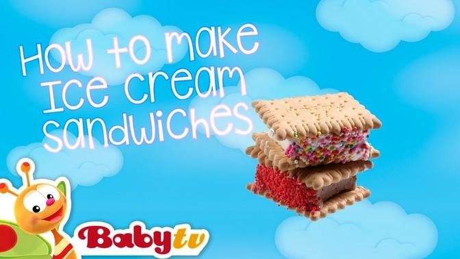 How To Make an Ice Cream Sandwich | Cooking for Kids | BabyTV | Videos ...