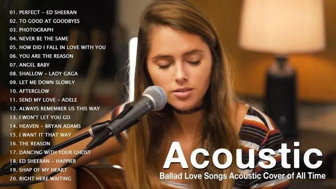 Acoustic 2023 / Ballad Love Songs Acoustic Cover Of All Time / Acoustic ...