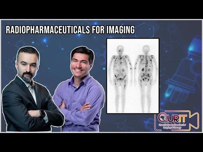 Radiopharmaceuticals for Imaging [L11]