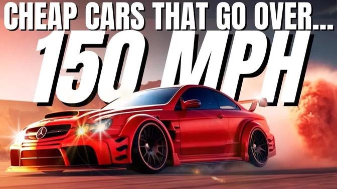The BEST Cheap Cars That Go Over 150 MPH