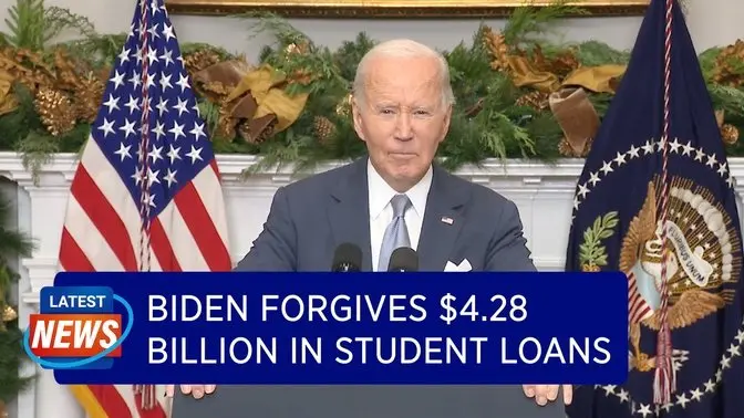 Biden Forgives $4.28 Billion in Student Loans for 55,000 Borrowers