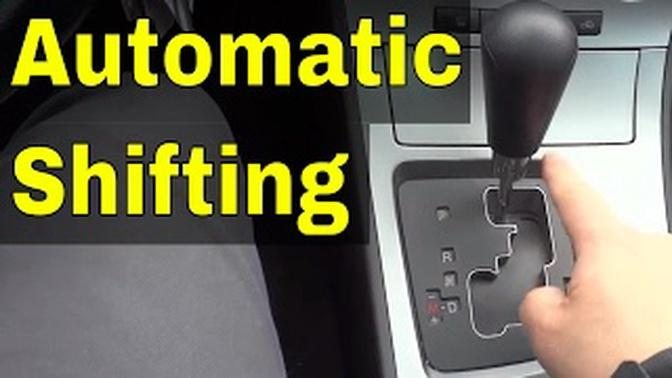 How To Shift Gears In An Automatic Car-Driving Tutorial