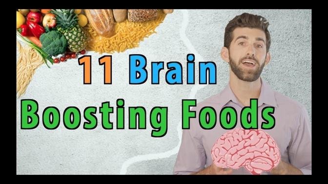 11 Brain Boosting Foods | That Enhance Memory and Focus