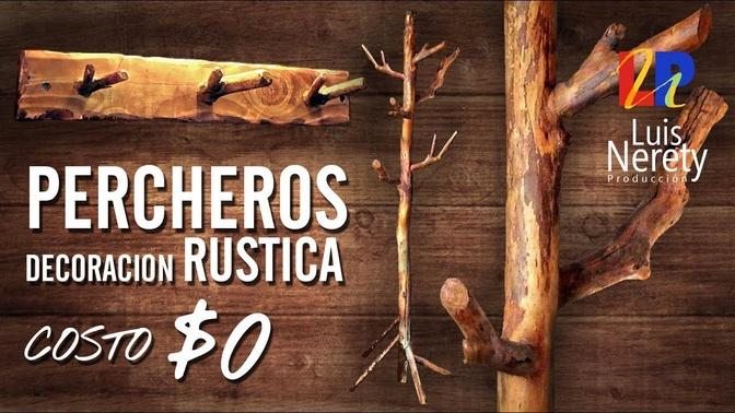 PERCHEROS DECORACION RUSTICA A COSTO $0
