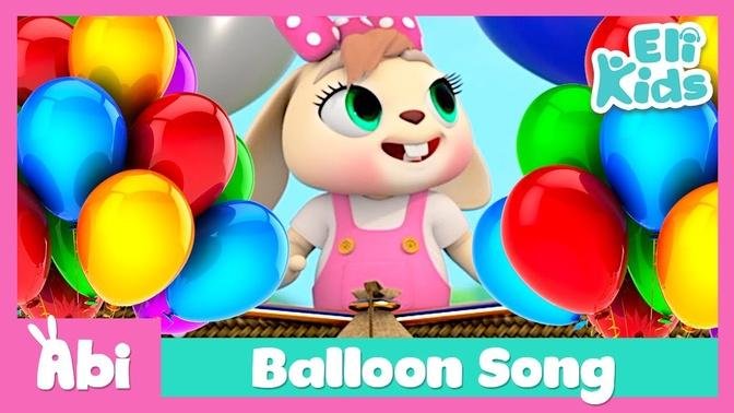Balloon Song | Eli Kids Songs & Nursery Rhymes Compilations