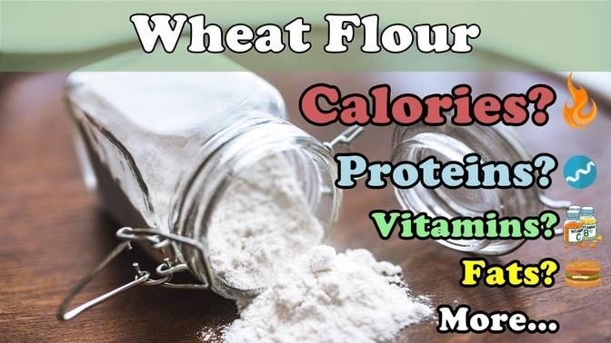 How Many CALORIES Does WHEAT FLOUR FIBER VITAMINS FATS how-many-calories-does-wheat-flour-fiber-vitamins-fats