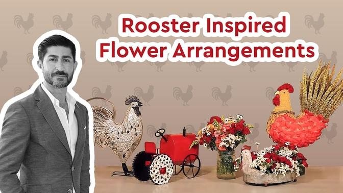 Rooster Inspired Flower Arrangements 