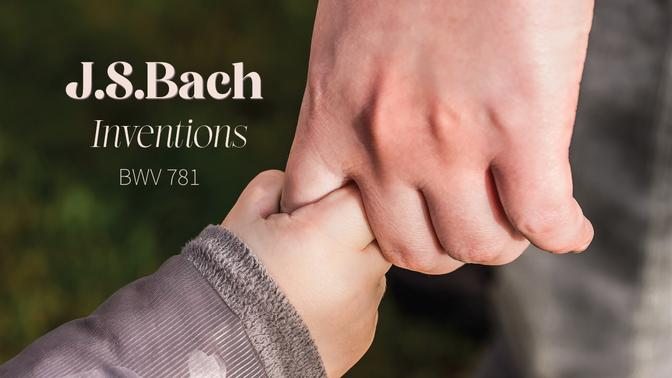 J.S.BACH ♪ Inventions BWV 781