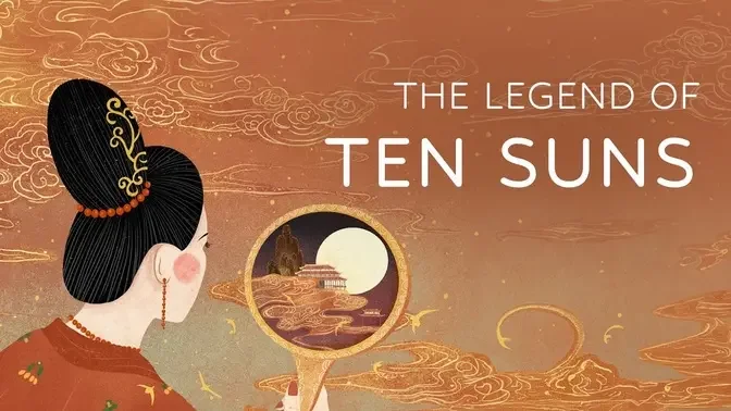 Episode 9: The Complete Legend of the Ten Suns in Chinese Mythology | Chinese Mythology Explained