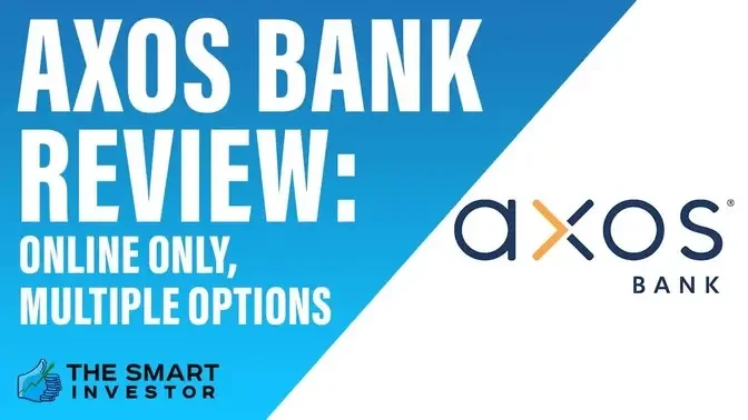 Axos Bank Review: Online Only, Multiple Options