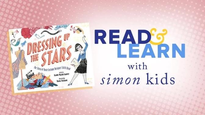 Dressing Up the Stars read aloud with Jeanne Walker Harvey | Read & Learn with Simon Kids