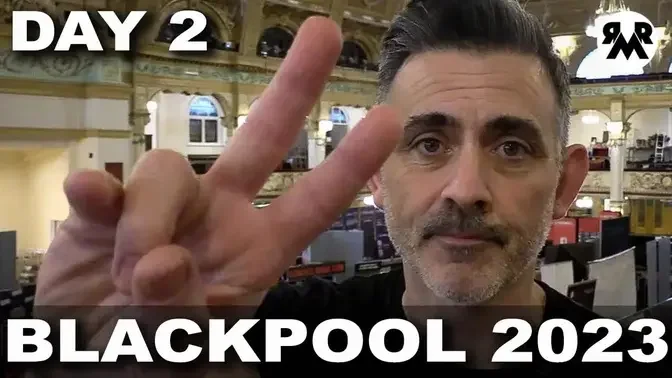 Blackpool Magic Convention 2023 Day 2 Review