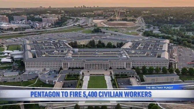 Pentagon to Fire 5,400 Civilian Workers, 5-8% of Its Civilian Workforce