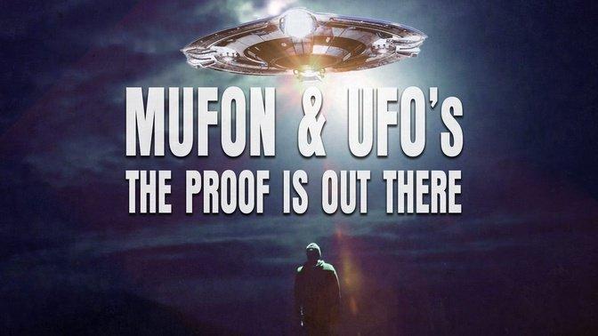 Mufon and UFOs: The Proof Is Out There