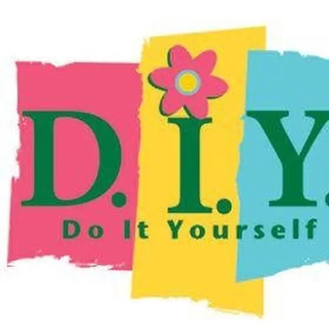 DO IT YOURSELF - DIY