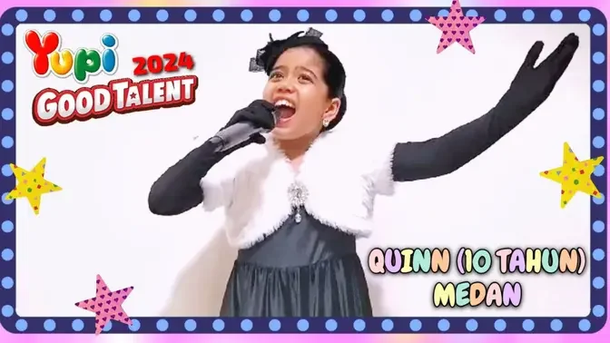 QUINN FERNANDA HUTAURUK || 10 TAHUN || MEDAN || NESSUN DORMA || YUPI GOOD TALENT 2024 (JUNIOR)