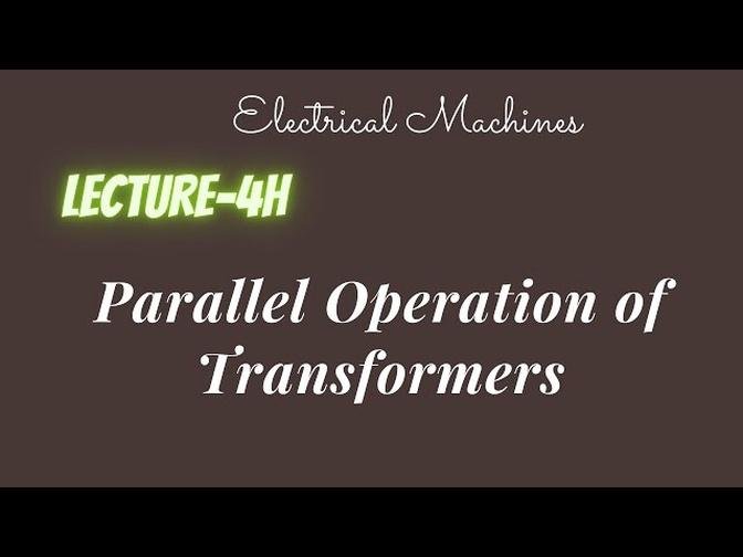 Electrical_Machines_Lecture_-_4H_Transformers