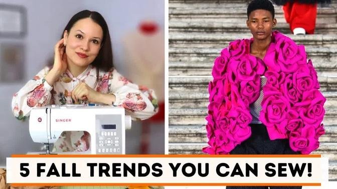 5 wearable fashion trends and how to sew them!