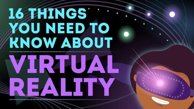 Virtual Reality (VR): Need to Know