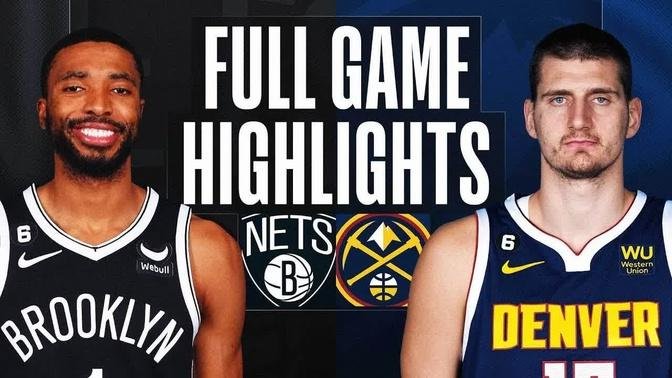 Brooklyn Nets vs. Denver Nuggets Full Game Highlights | Mar 12 | 2022-2023 NBA Season