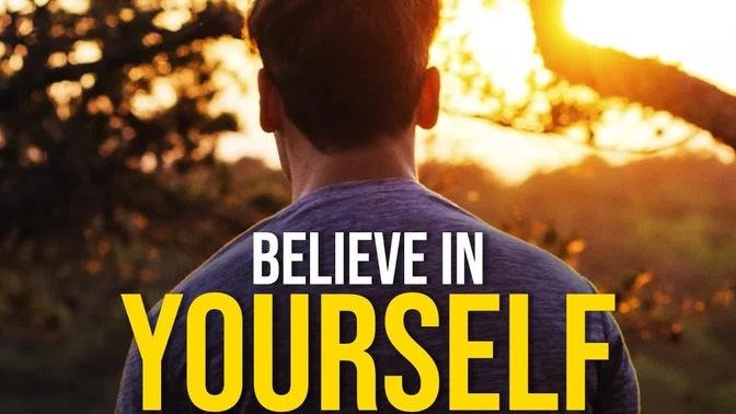 BELIEVE IN YOURSELF NOW - Best Motivational Video 2023