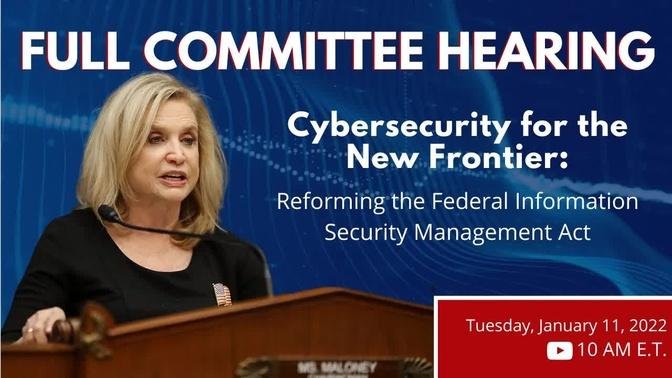 Cybersecurity for the New Frontier: Reforming the Federal Information Security Management Act