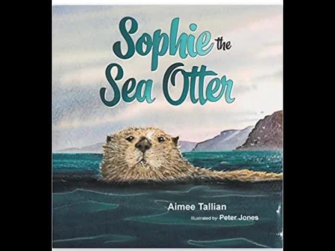 Sea Otter | Sophie The Sea Otter | Kids | Read Aloud | Science | Story