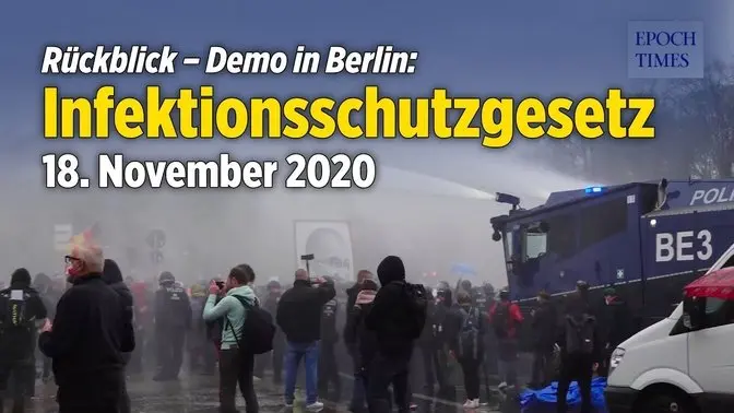 Rückblick: Demo gegen Infektionsschutzgesetz in Berlin – Wasserwerfer, Pfefferspray und Schlagstöcke