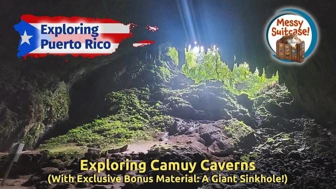 Braving Camuy Caverns, and a Special Surprise!
