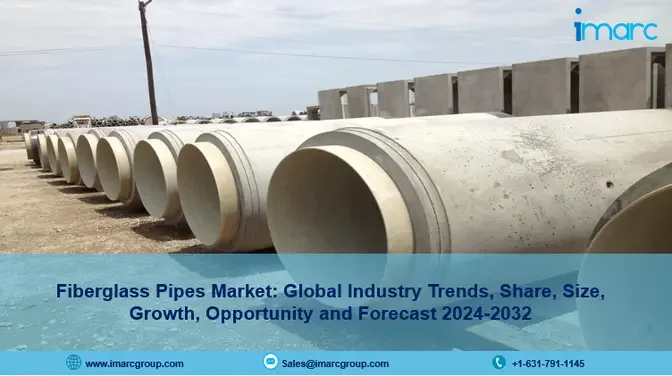 Fiberglass Pipes Market Trends 2024, Industry Demand, Growth and Forecast 2032