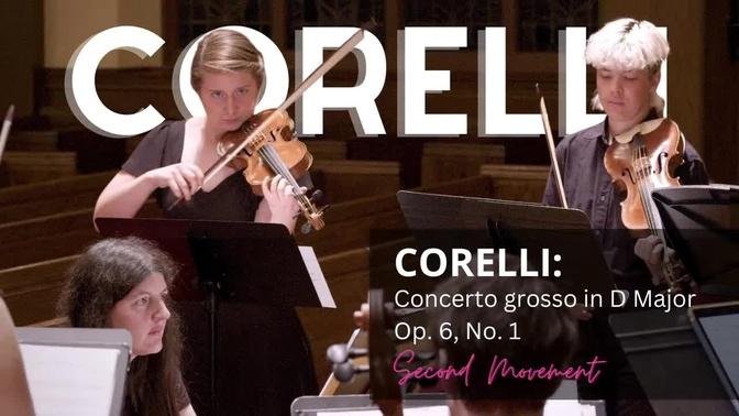 Arcangelo Corelli： Concerto grosso in D Major, Op. 6, No. 1, II. Largo-Allegro—La forza delle stelle