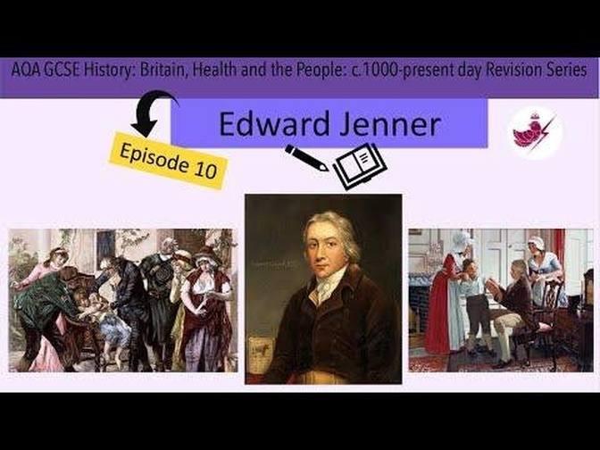 Episode 10 - Edward Jenner//AQA GCSE History: Medicine Revision Series